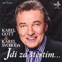 Karel Gott Jdi za štěstím