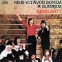 Karel Gott Mezi Vltavou, Donem a Dunajem